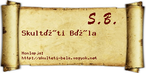 Skultéti Béla névjegykártya